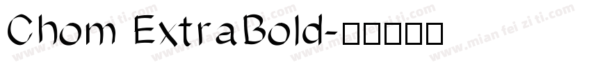 Chom ExtraBold字体转换